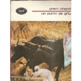 Un pumn de grau - Prem Chand