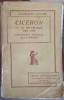 Cicero De Republica, Des Lois, Ch. Appuhn, 1932, Romana, Librairie Garnier Freres, Carte Veche