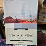 Vata si veac 1990-2004 - Vasile Andru