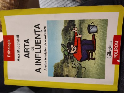 Arta de a influența - Alex Mucchielli foto