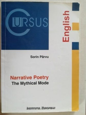 Narrative Poetry. The Mythical Mode- Sorin Parvu