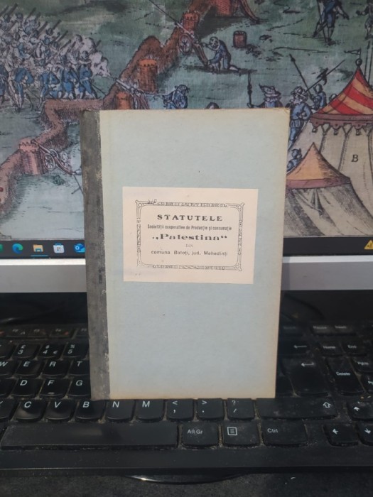Statutele Societăței cooperative de producție și consumație Palestina din com. Batoți, jud. Mehedinți, azi sat &icirc;n com. Devesel, Craiova 1912, 194