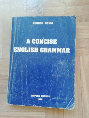 A Concise English Grammar - George Gruia foto