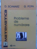 PROBLEME DE NUMARARE-D. SCHWARZ, G. POPA