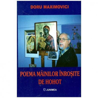 Doru Maximovici - Poema mainilor inrosite de hohot - versuri - 104399 foto