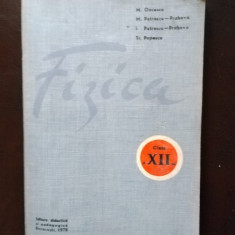 Fizica - Clasa a XII-a. M. Oncescu, M. Petrescu, I. Petrescu, Tr. Popescu
