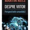 Martin Rees - Despre viitor. Perspectivele umanității