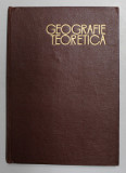 GEOGRAFIE TEORETICA de VINTILA MIHAILESCU , 1968