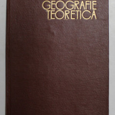 GEOGRAFIE TEORETICA de VINTILA MIHAILESCU , 1968