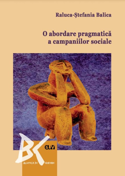 O abordare pragmatica a campaniilor sociale &ndash; Raluca-Stefania Balica
