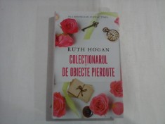 COLECTIONARUL DE OBIECTE PIERDUTE - RUTH HOGAN