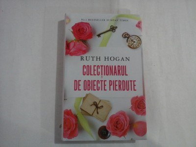 COLECTIONARUL DE OBIECTE PIERDUTE - RUTH HOGAN foto