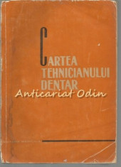 Cartea Tehnicianului Dentar - Schlezak Francisc, Dajbukat Francisc foto