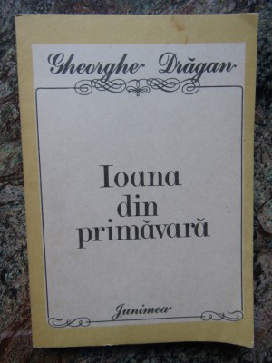 Ioana din primavara - GHEORGHE DRAGAN foto