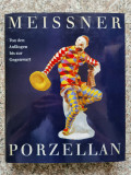 Atlas Portelanuri Meissner Porzellan - Otto Walcha , B154