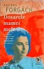Dosarele Mamei Mele - Andras Forgach, Pandora-M, Roman, Beletristica, Editura Anansi, 2021, Limba Romana