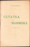 HST C1492 Cetatea de marmoră Poezii 1940 Dimitrie Scheianu dedicație autor