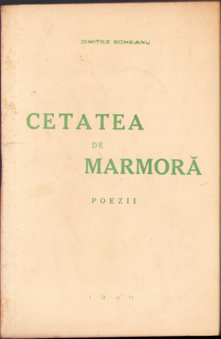 HST C1492 Cetatea de marmoră Poezii 1940 Dimitrie Scheianu dedicație autor