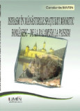 Isihasm in Manastirile spatiului mioritic romanesc. De la palamism la paisism - Constantin MARIN