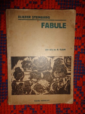 Fabule ( Mesolim ) - Eliezer Steinbarg / carte veche , an 1947,159 pagini foto