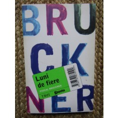 LUNI DE FIERE - Pascal BRUCKNER