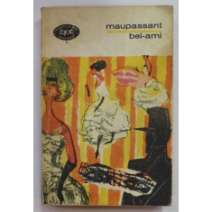 BEL- AMI de MAUPASSANT , roman , 1969