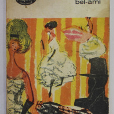 BEL- AMI de MAUPASSANT , roman , 1969