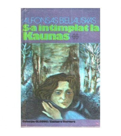 Alfonsas Bieliauskas - S-a intimplat la Kaunas - 112505