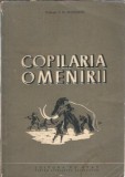 Copilaria omenirii - V. K. Nicolschi, Editura Stiintifica, 1952, Carte Literatura Clasica