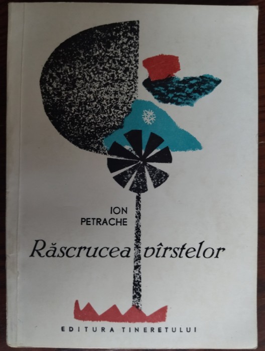 ION PETRACHE - RASCRUCEA VARSTELOR (VERSURI, 1966) [DESENE DE MIHU VULCANESCU]