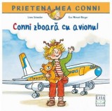 Conni zboara cu avionul - Liane Schneider - Casa