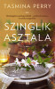 Szinglik asztala - Tasmina Perry