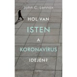 Hol van Isten a koronav&iacute;rus idej&eacute;n? - John C. Lennox