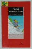RATUS AUX SPORTS D &#039;HIVER par JEANINE et JEAN GUION , illustree par OLIVIER VOGEL , 1993