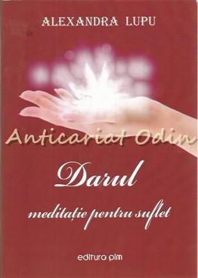 Darul Meditatie Pentru Suflet - Alexandra Lupu foto