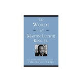 The Words of Martin Luther King, Jr.