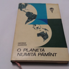 GEORGE GAMOW - O PLANETA NUMITA PAMANT RF17/4