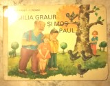 FAMILIA GRAUR SI MOS PAUL de F. REINKE , ilustratii de G. Leonhard 1986