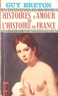 HISTOIRES D&amp;#039;AMOUR DE L&amp;#039;HISTOIRE DE FRANCE-GUY BRETON-263471 foto