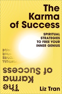 The Karma of Success: Spiritual Strategies to Free Your Inner Genius foto