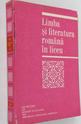 Limba si literatura romana in liceu Soc. de stiinte filologice din RSR foto