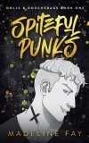Spiteful Punks (Dolls and Douchebags Part One)