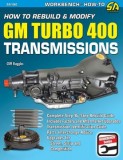 How to Rebuild &amp; Modify GM Turbo 400 Transmissions