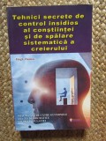 TEHNICI SECRETE DE CONTROL INSIDIOS AL CONSTIINTEI SI DE SPALARE SISTEMATICA A CREIERULUI-HUGH THOMAS