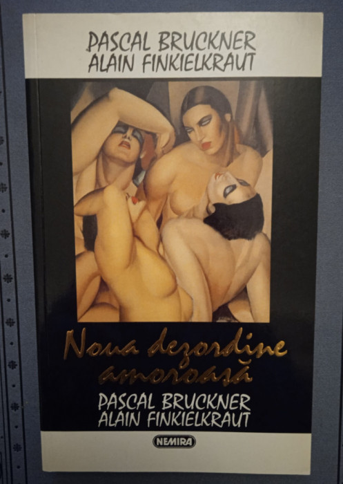 Noua dezordine amoroasă - Pascal Bruckner