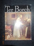 RAOUL SORBAN - TER BORCH. ALBUM CLASICII PICTURII UNIVERSALE