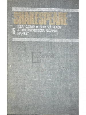 William Shakespeare - Opere complete - vol. 5 (editia 1986) foto