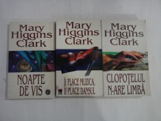 3 carti: Clopotelul n-are limba / Ii place muzica, ii place dansul / Noapte de vis - Mary HIGGINS CLARK