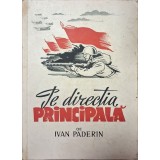 Ivan Paderin &ndash; Pe direcția principală