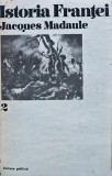 Cumpara ieftin Istoria Frantei (volumul 2) - 1973 - Jacques Madaule ($J142)